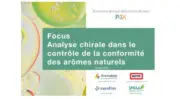 L’«Analyse chirale dans le contrôle de la conformité des arômes naturels» publiée par P3A