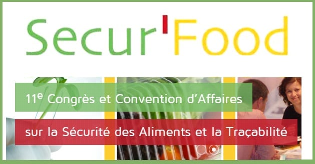 Secur’food : quand la sécurité des aliments et la traçabilité sont mis à l’honneur