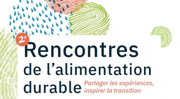 Rencontres  de l’alimentation durable : Accompagner  la transition